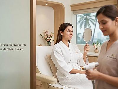 Non-Surgical Facial Rejuvenation in Mumbai | Navi Mumbai & Vashi