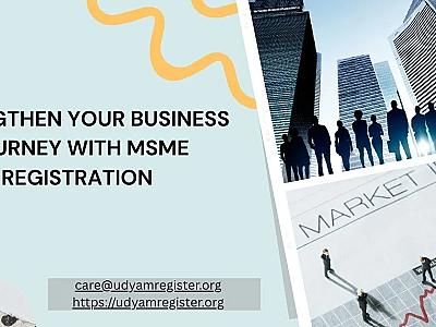 Strengthen Your Business Journey with MSME Registration