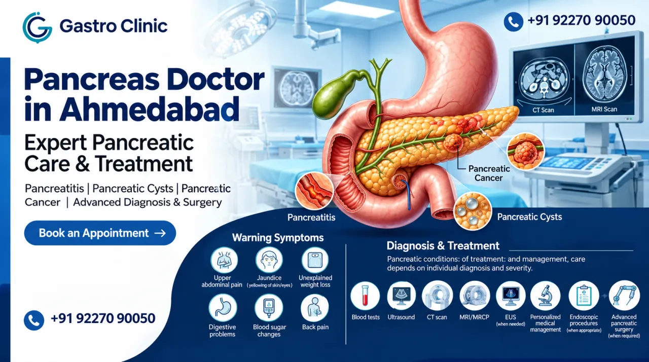 Pancreas Doctor in Ahmedabad – Expert Pancreatic Care & Treatment